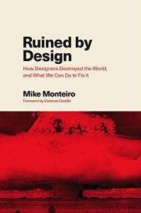 Ruined by Design by Mike Monteiro